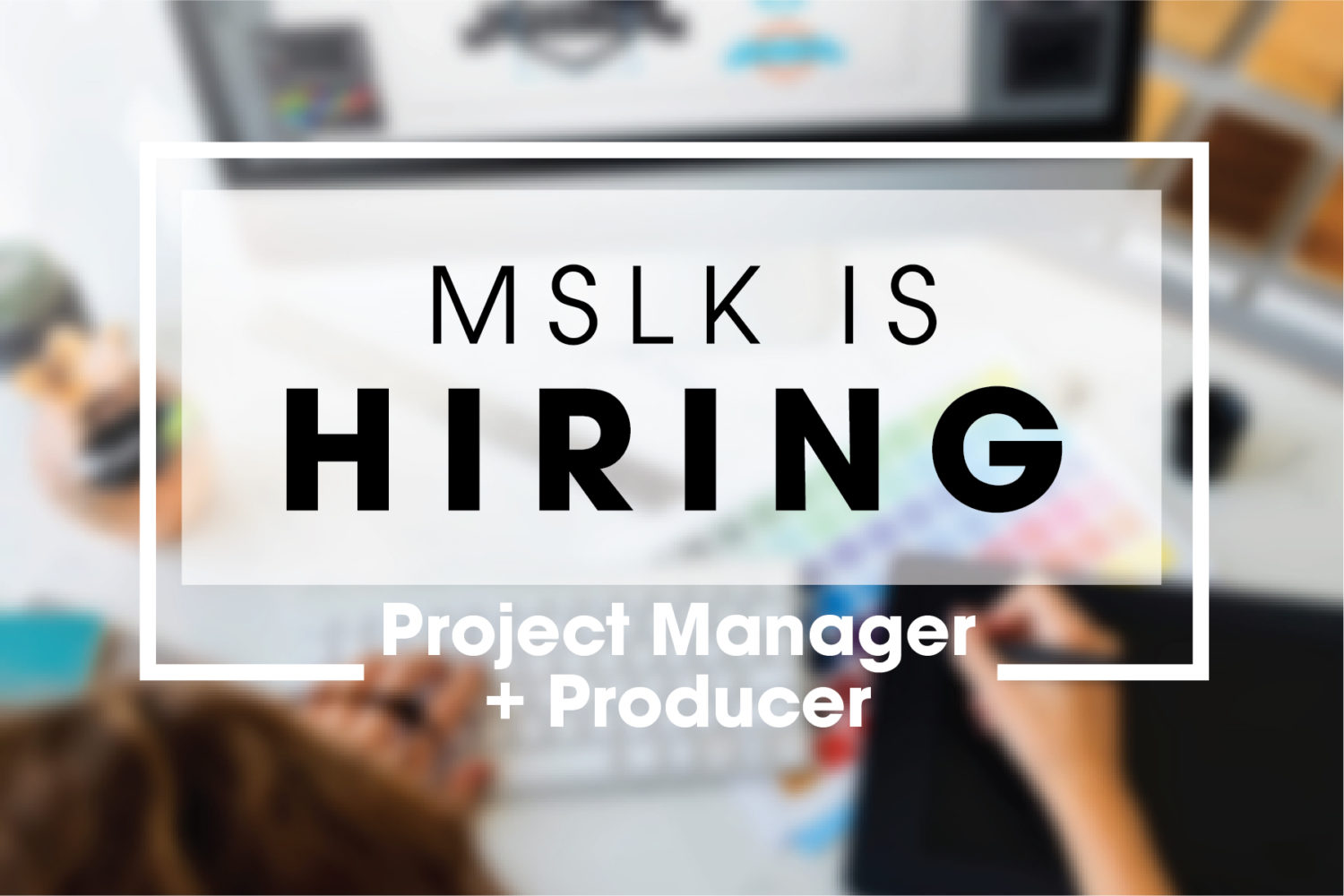 Hiring a Project Manager / Producer