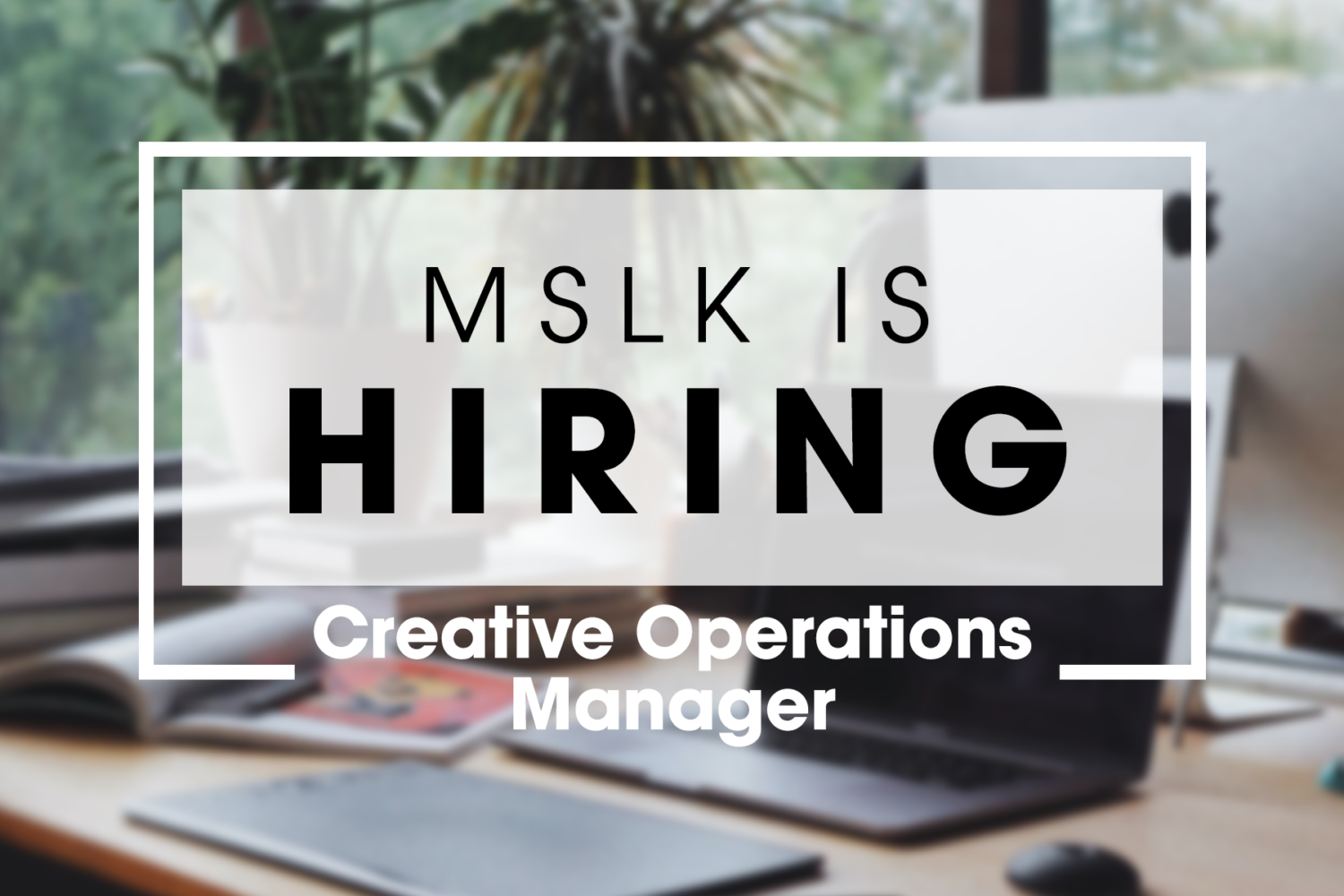 Hiring a Creative Operations Manager